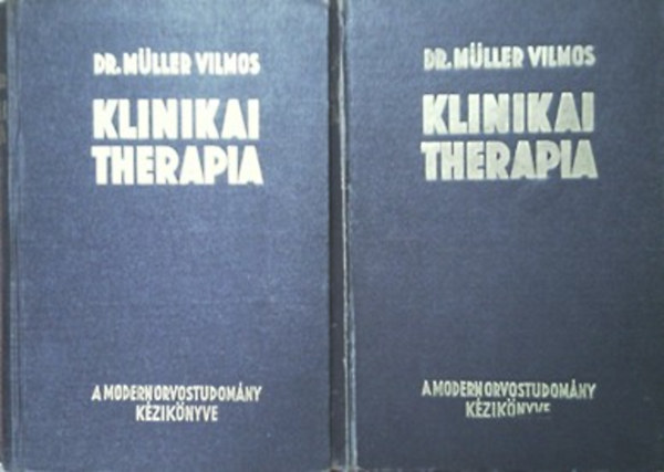 Dr. M�ller Vilmos  (szerk.) - Klinikai therapia I-II.