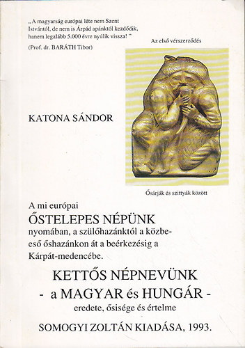 Ketts npnevnk-a magyar s hungr-eredete, sisge s rtelme