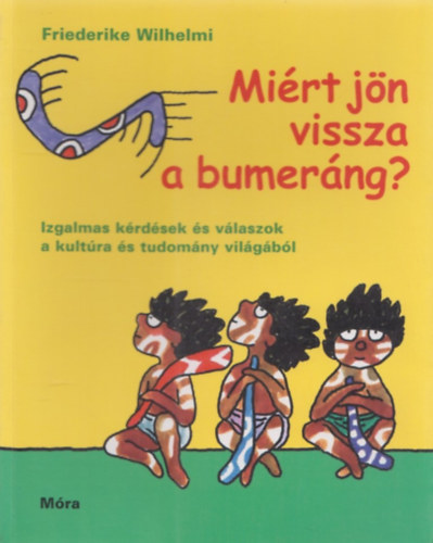 Mirt jn vissza a bumerng?