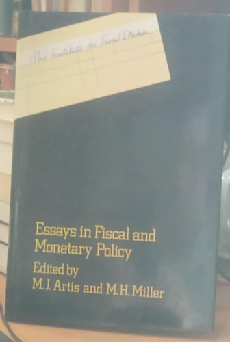 Essays in Fiscal and Monetary Policy (Esszk a fisklis s monetris politikbl)