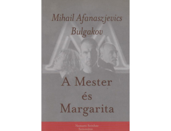 A Mester s Margarita - Sznpadi jtk / Nemzeti Sznhz Sznmtr /
