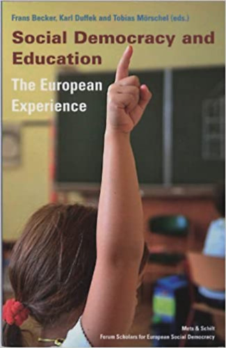 Karl Duffek, Tobias Mrschel Frans Becker - Social Democracy and Education - The European Experience