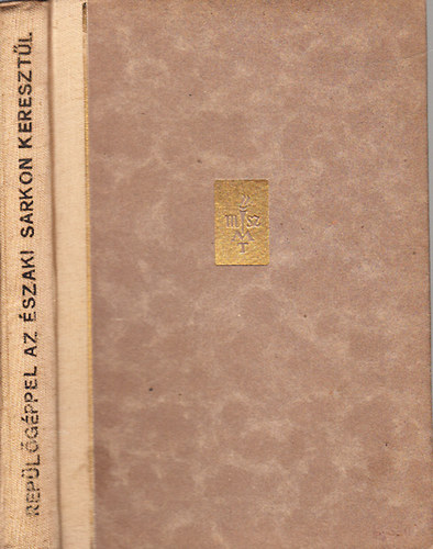 Beljakov - Rep�l�g�ppel az �szaki sarkon kereszt�l