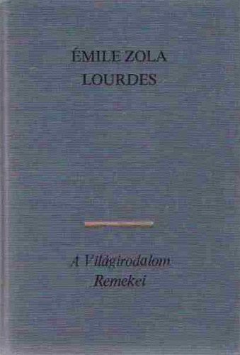 Lourdes (H�rom v�ros 1.)