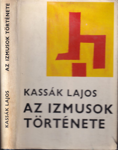 Az izmusok trtnete (Kassk Lajosn ltal dediklt pldny)