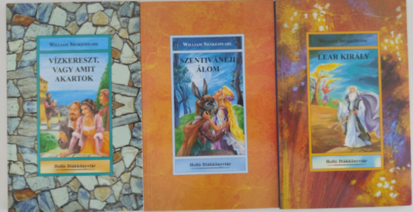 3 db Shakespeare m (Holl Dikknyvtr): / Vzkereszt, vagy amit akartok / Szentivnji lom / Lear kirly /