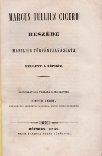 Cicero - Marcus Tullius Cicero beszéde Manilius törvényjavaslata mellett a néphöz