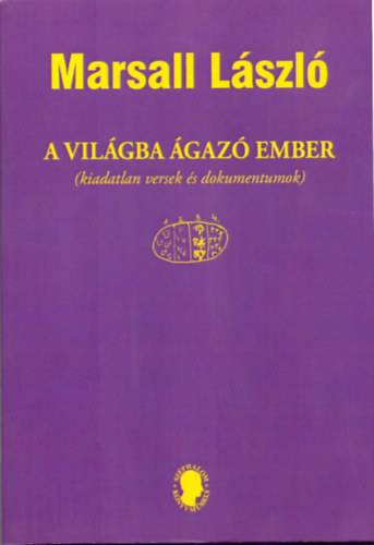 A vilgba gaz ember (kiadatlan versek s dokumentumok)