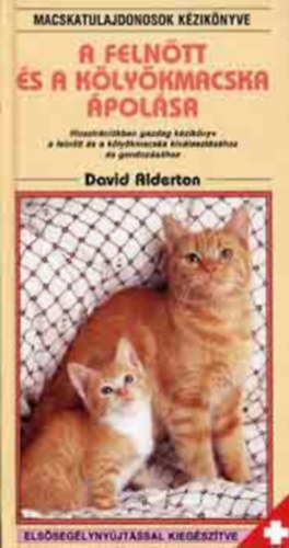 A felntt s a klykmacska polsa ILLUSZTRCIKBAN GAZDAG KZIKNYV A FELNTT S A KLYKMACSKA KIVLASZTSHOZ S GONDOZSHOZ - Tenysszk vagy ne