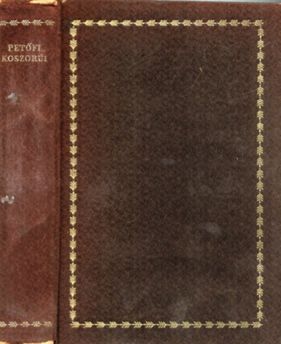 Csan�di Imre  (szerk.) - Pet�fi koszor�i