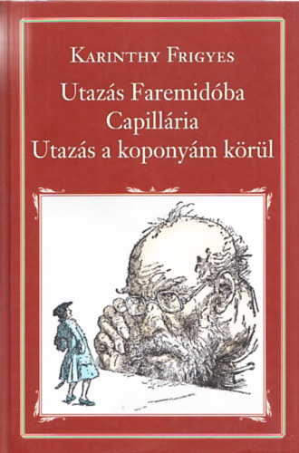 Utazs Faremidba - Capillria - Utazs a koponym krl (Nemzeti Knyvtr 8.)