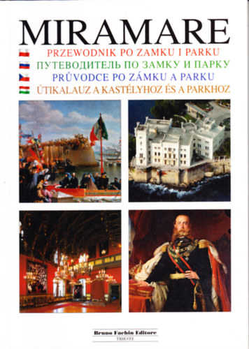 Miramare - �tikalauz a kast�lyhoz �s a parkhoz (lengyel-orosz-cseh-magyar nyelv�)