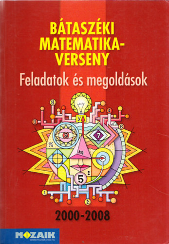Btaszki matematikaverseny - Feladatok s megoldsok 2000-2008