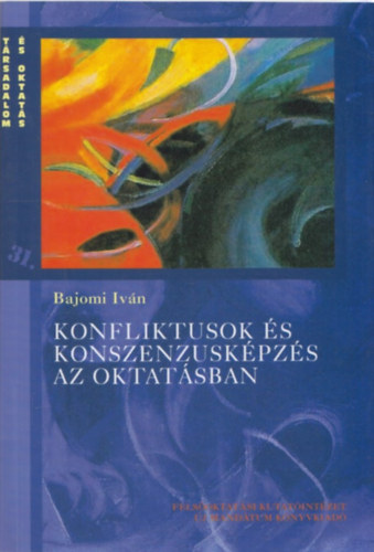 Konfliktusok s konszenzuskpzs az oktatsban
