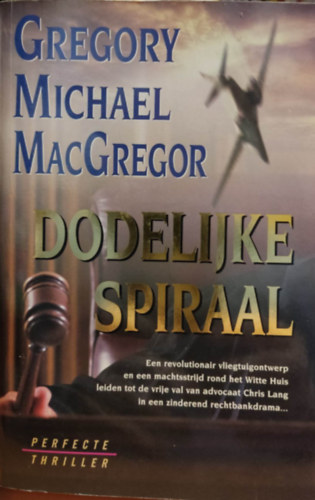 Gregory Michael MacGregor - Dodelijke spiraal