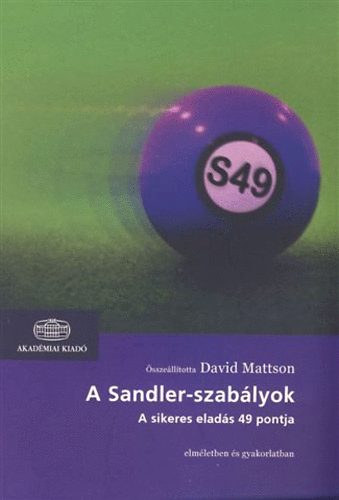 David H. Sandler - A Sandler-szablyok - (A sikeres elads 49 pontja - elmletben s gyakorlatban)