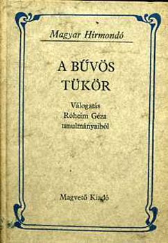 A b�v�s t�k�r (magyar h�rmond�)
