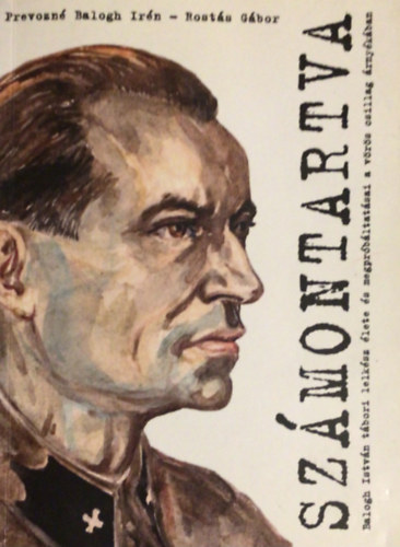 Sz�montartva (Dr. Balogh Istv�n t�bori lelk�sz �lete �s megpr�b�ltat�sai a v�r�s csillag �rny�k�ban)