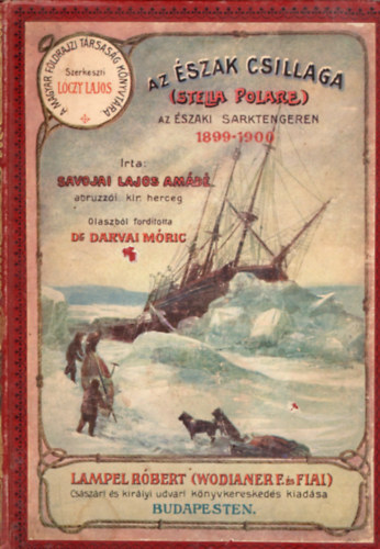 Az "szak csillaga" - Az szaki Sarktengeren 1899-1900 I. ktet