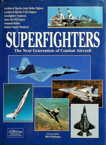 Superfighters: The Next Generation of Combat Aircraft