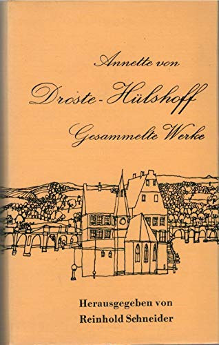 Annette von Droste-Hülshoff - Gesammelte Werke
