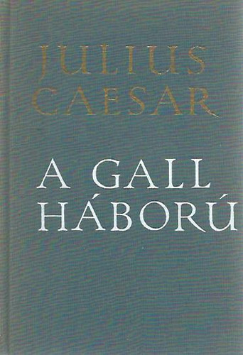 Julius Caesar - A gall hbor