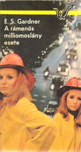 Erle Stanley Gardner - A rmens milliomoslny esete