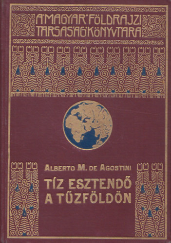 Tz esztend a Tzfldn - A Magyar Fldrajzi Trsasg Knyvtra