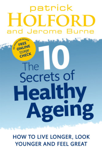 Patrick Holford - The 10 Secrets Of Healthy Ageing