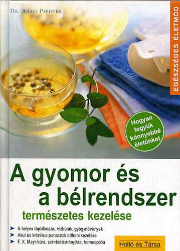 A gyomor s a blrendszer termszetes kezelse