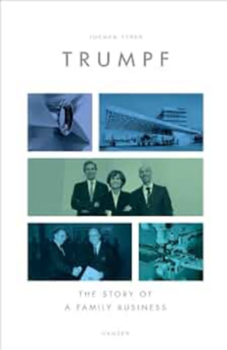 Sochen Streb - Trumpf - The story of a family business
