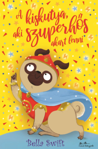 A kiskutya, aki szuperhs akart lenni