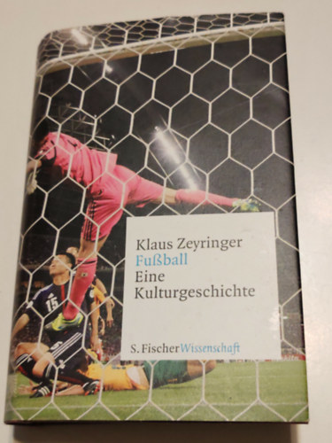 Fussball Eine Kulturgeschichte