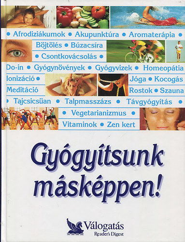 Gygytsunk mskppen! Prhuzamos utak a jobb egszsg fel