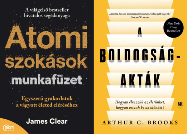 2 db �nfejleszt� k�nyv: A boldogs�g-akt�k - Hogyan �lvezz�k az �let�nket, hogyan osszuk be az id�nket? + Atomi szok�sok munkaf�zet - Egyszer� gyakorlatok a v�gyott �leted el�r�s�hez