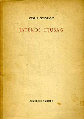 V�gh Gy�rgy - J�t�kos ifj�s�g