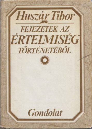 Fejezetek az �rtelmis�g t�rt�net�b�l