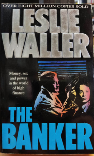 Leslie Waller - The banker