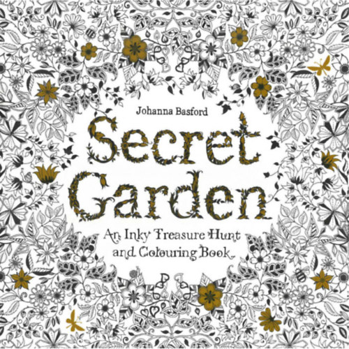 Secret Garden - An Inky Treasure Hunt and Colouring Book (felntt sznez)