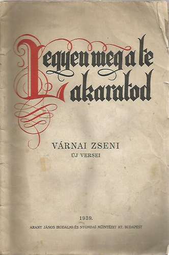 LEGYEN MEG A TE AKARATOD