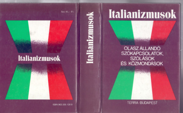 Italianizmusok - olasz lland szkapcsolatok, szlsok s kzmondsok / Locuzioni della lingua Italiana - modi di dire, proverbi e unita fraseologiche fisse
