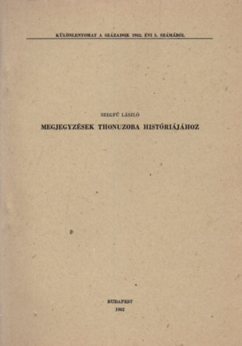 Megjegyz�sek Thonuzoba hist�ri�j�hoz