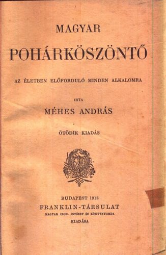 Magyar pohrksznt - Az letben elfordul minden alkalomra