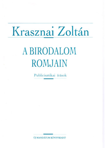 Karasznai Zoltn - A birodalom romjain