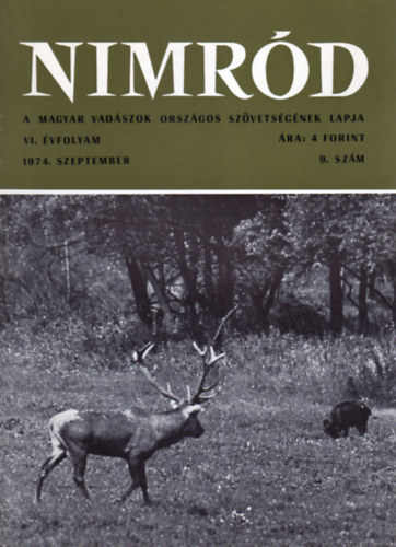 Dr. Karczag Ivn  (fszerk.) - Nimrd - Vadszati s vadgazdlkodsi folyirat (VI. vf. 9. szm - 1974. szeptember)