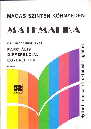 Parcilis differencilegyenletek II. (Magas szinten knnyedn)
