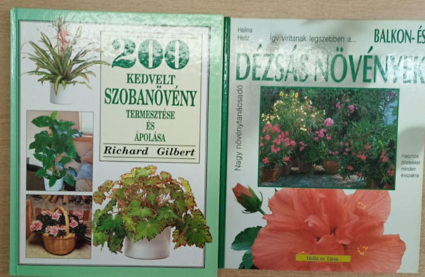 2 db dísznövényes könyv: 200 kedvelt szobanövény termesztése és ápolása - Balkon- és dézsás növények
