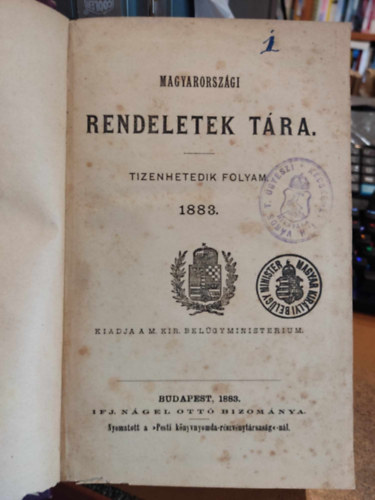 Magyar Kirlyi Belgyminisztrium - Magyarorszgi rendeletek tra - tizenhetedik folyam 1883