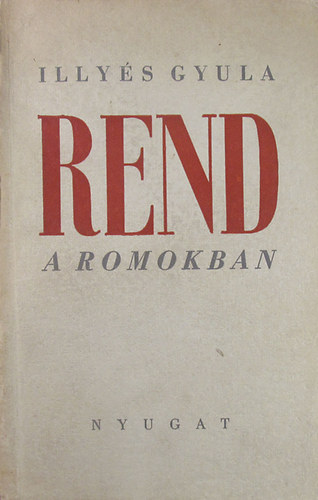 Rend a romokban (I. kiads)