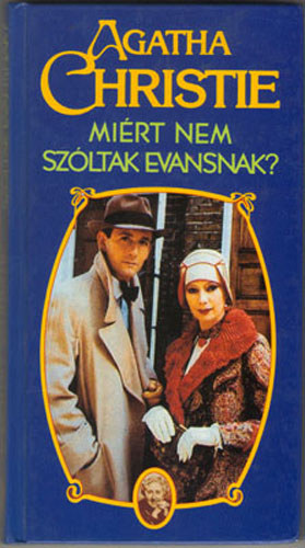 Agatha Christie - Mi�rt nem sz�ltak Evansnak?